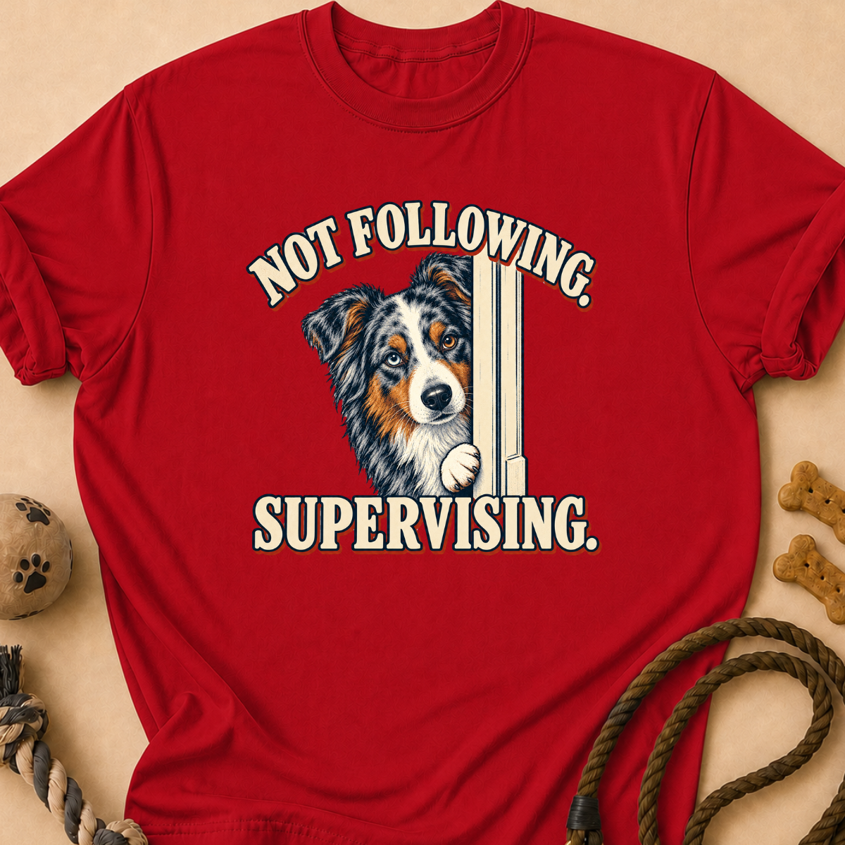 Supervising Aussie T-Shirt