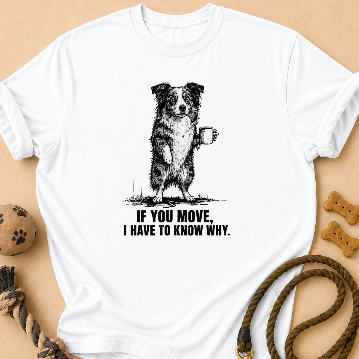 If You Move T-Shirt