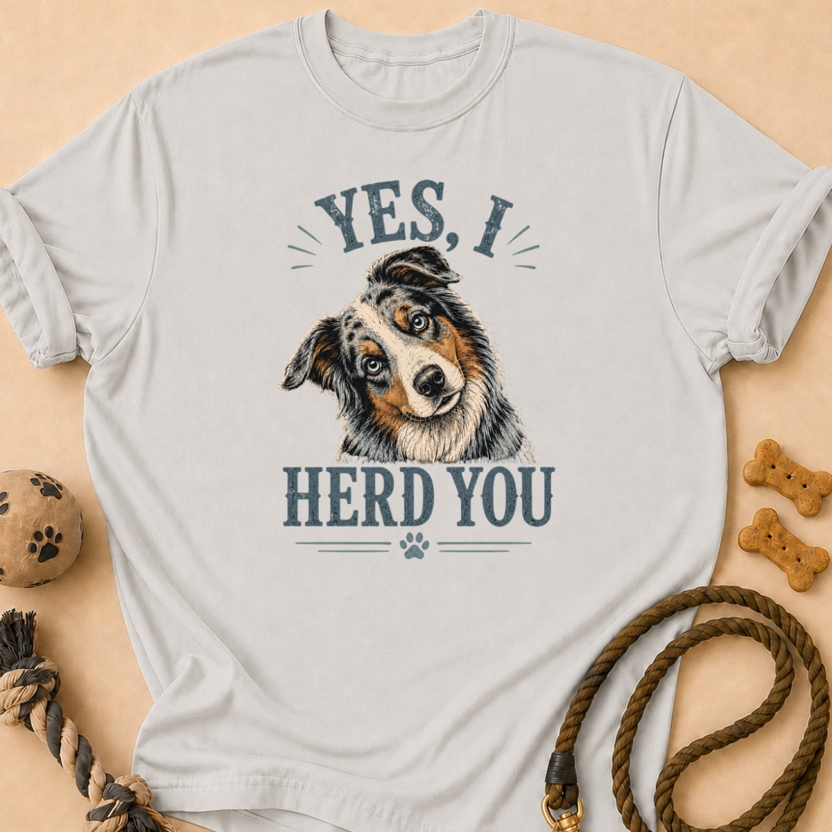 Aussie Herd You T-Shirt