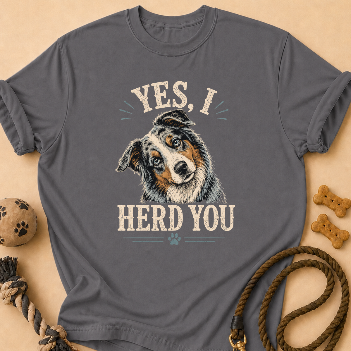 Aussie Herd You T-Shirt