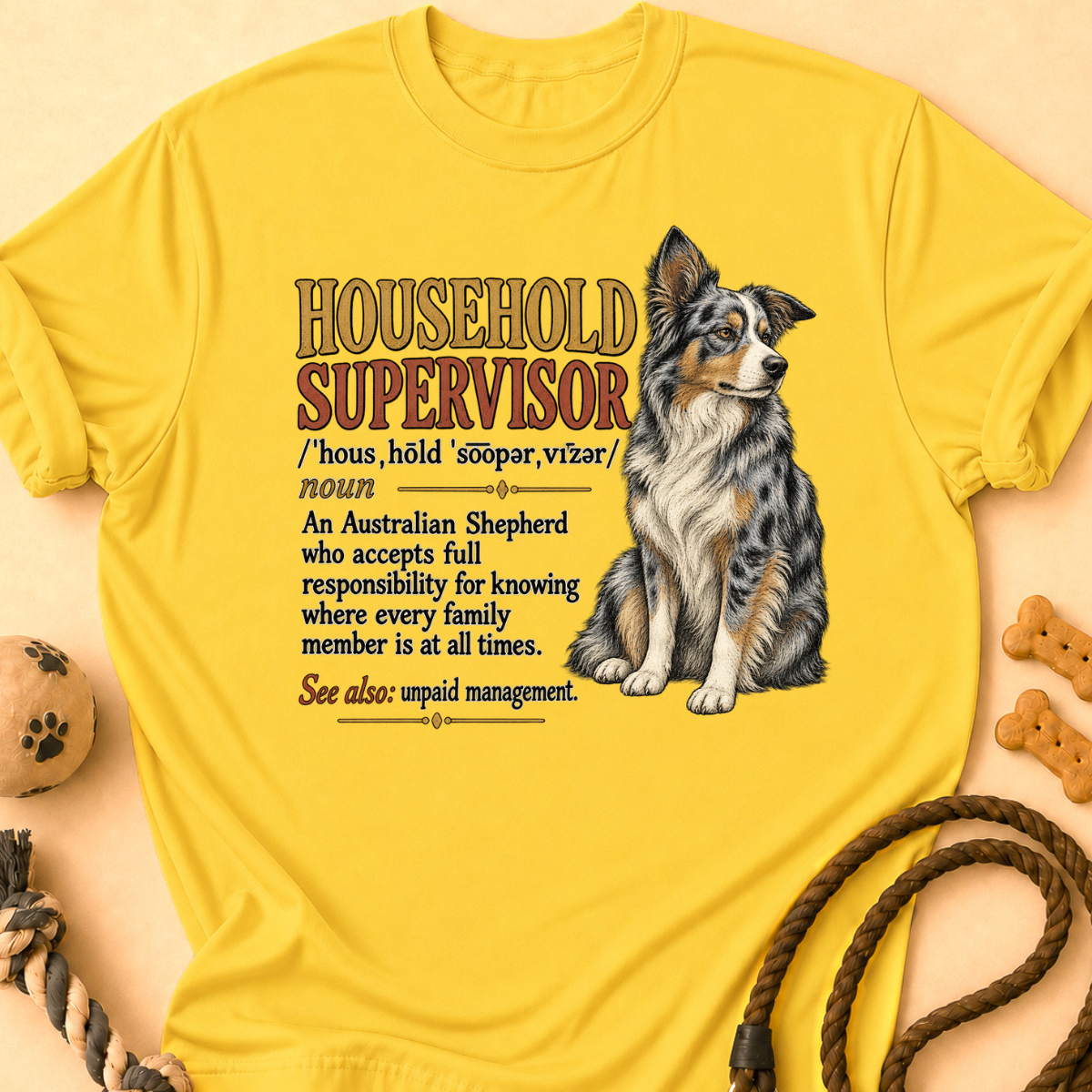 Household Supervisor Aussie T-Shirt