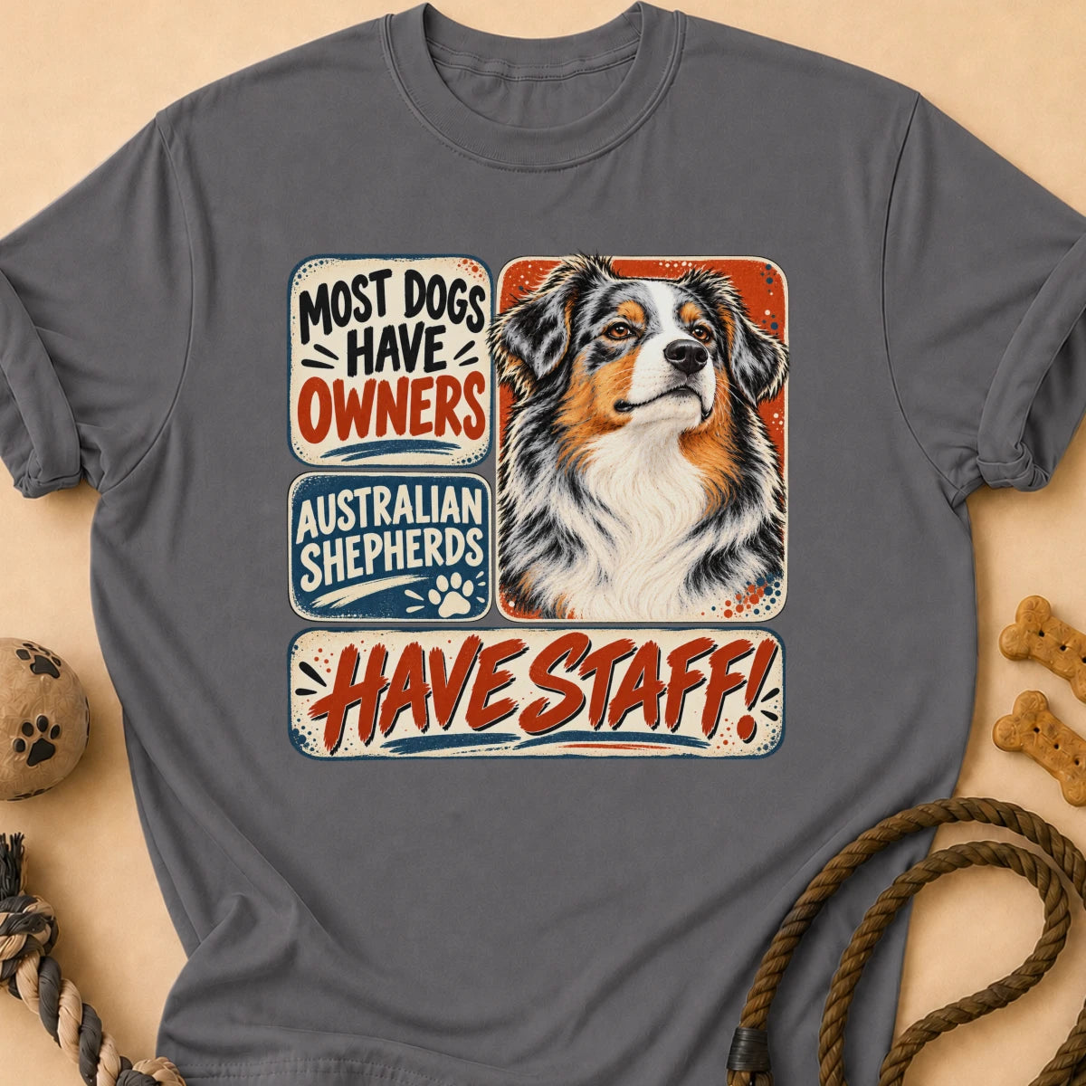Have Staff II Aussie T-Shirt