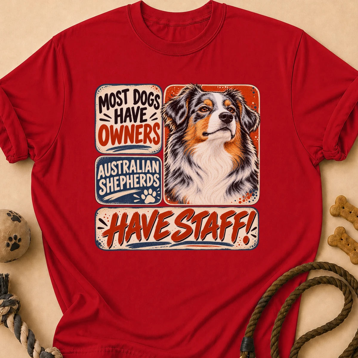 Have Staff II Aussie T-Shirt