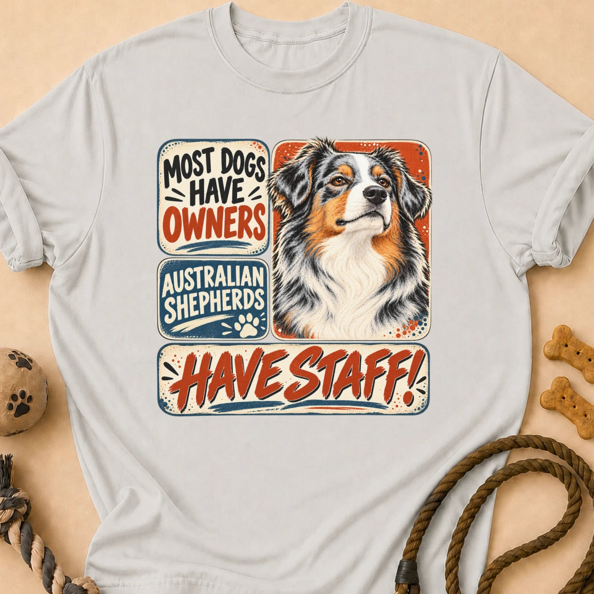 Have Staff II Aussie T-Shirt