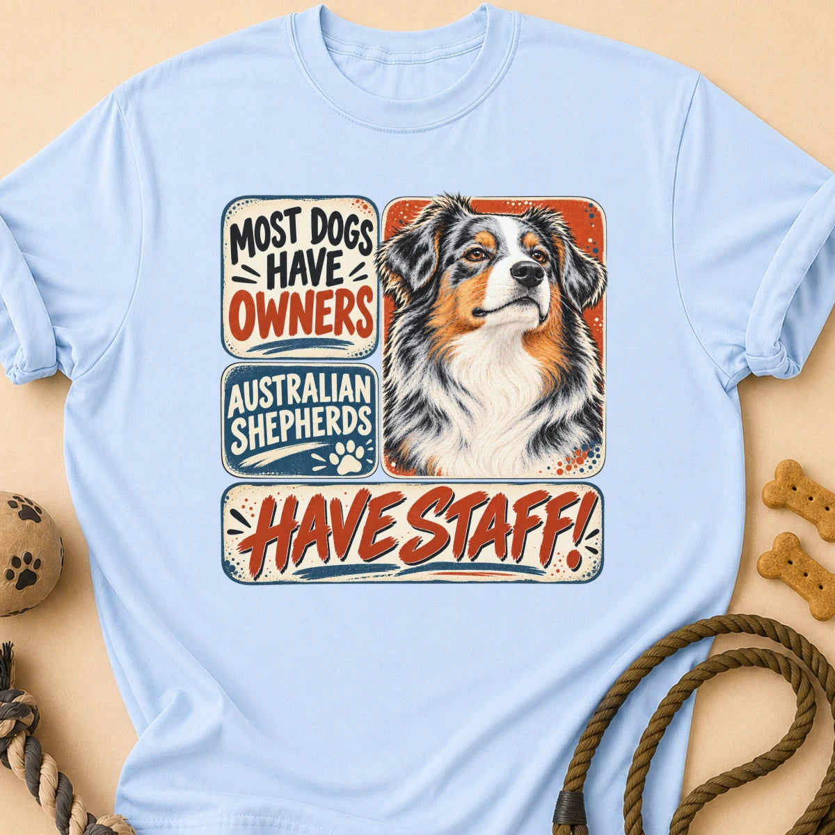 Have Staff II Aussie T-Shirt