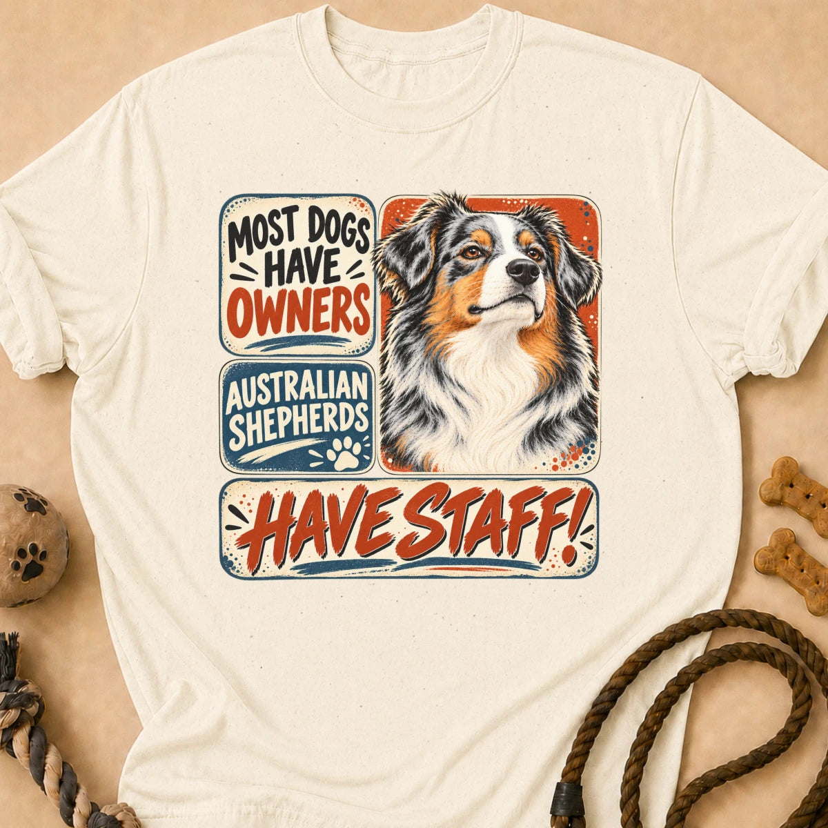 Have Staff II Aussie T-Shirt