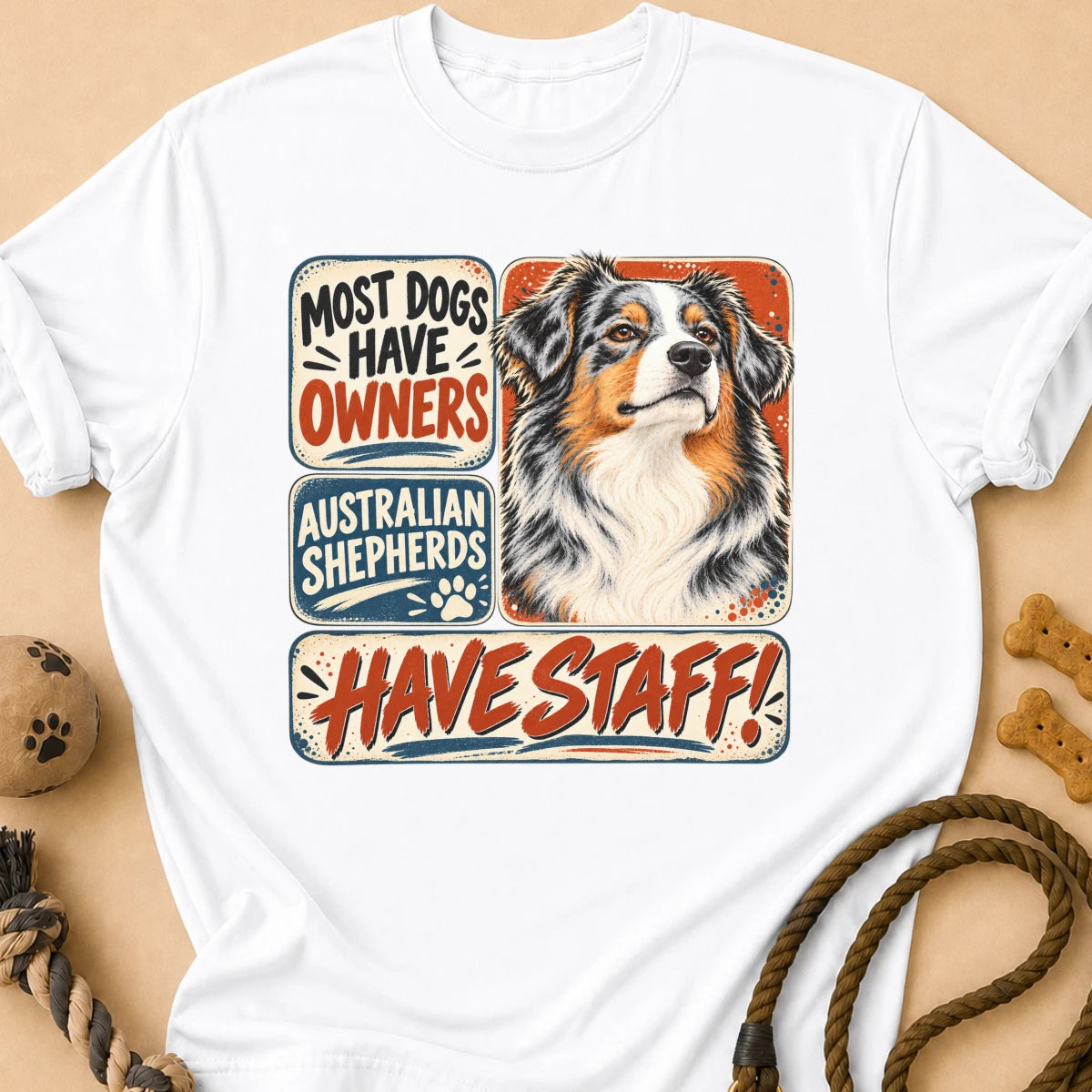 Have Staff II Aussie T-Shirt