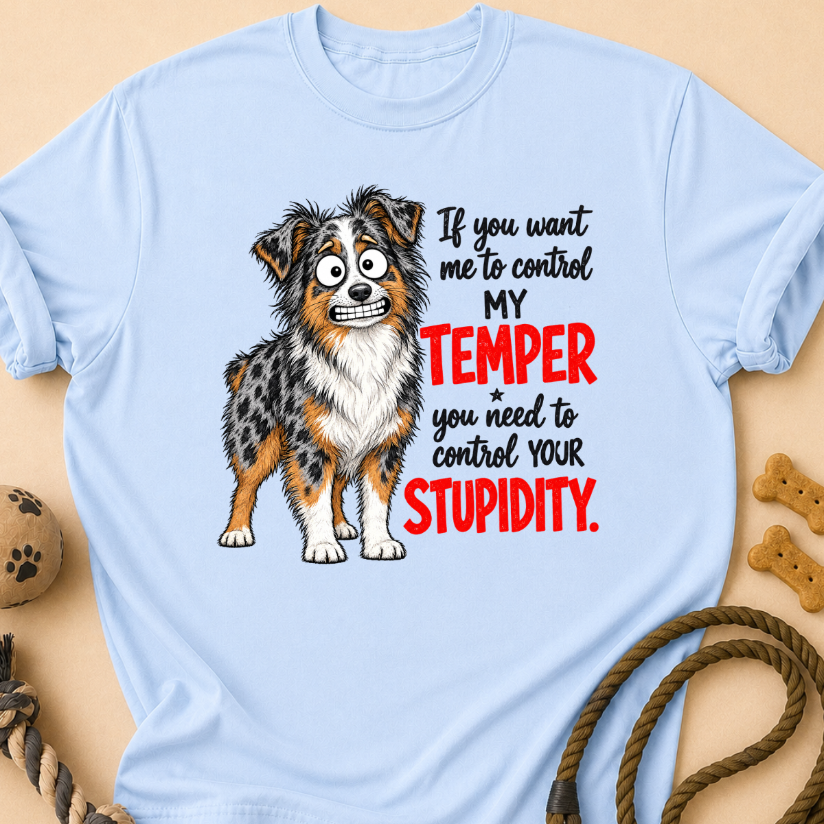 Control Your Stupidity Aussie T-Shirt