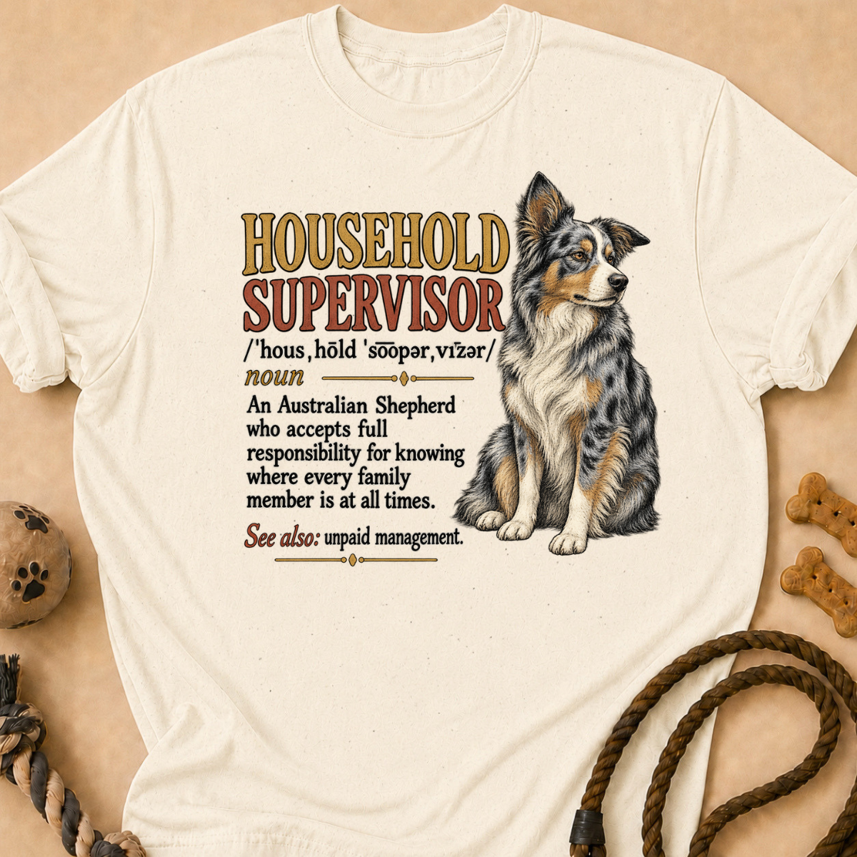 Household Supervisor Aussie T-Shirt